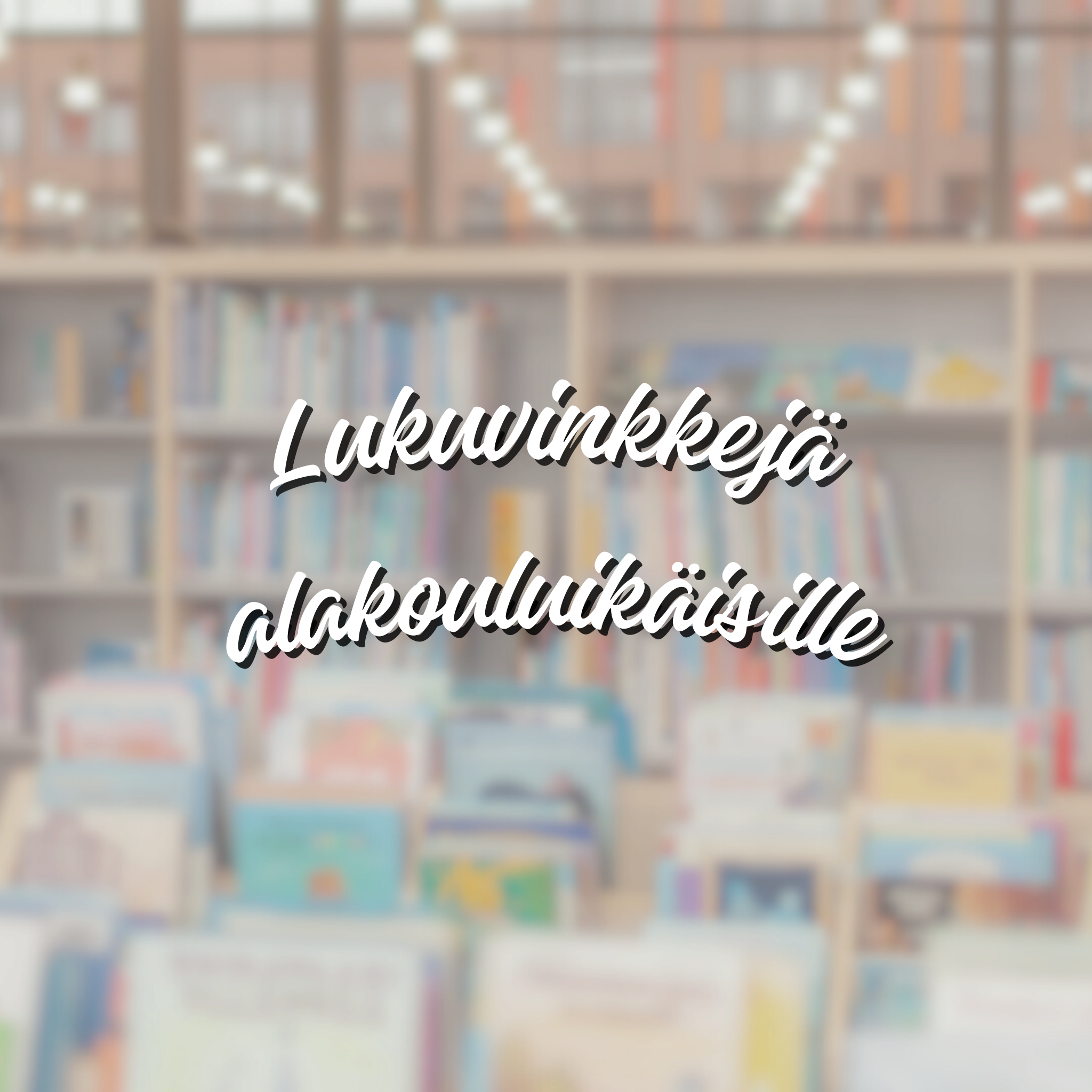Materiaalia kouluille - lukumummitjavaarit.fi